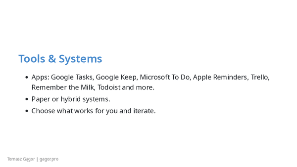 Tools & Systems - recommended apps and approaches including Google Tasks, Keep, Microsoft To Do, Apple Reminders, Trello, Remember the Milk, Todoist, or paper/hybrid systems