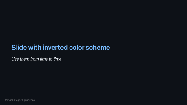 Examples of slide decks with inverted colors