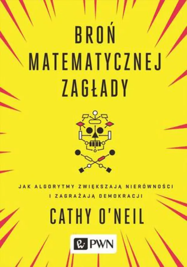 Cover of book Broń matematycznej zagłady by Cathy O’Neil