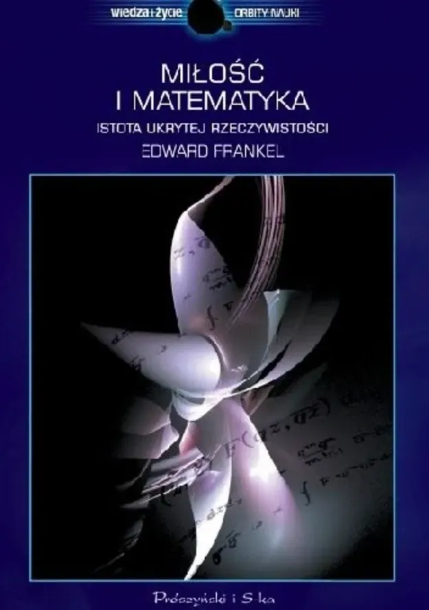 Cover of book Miłość i matematyka by Edward Frenkel