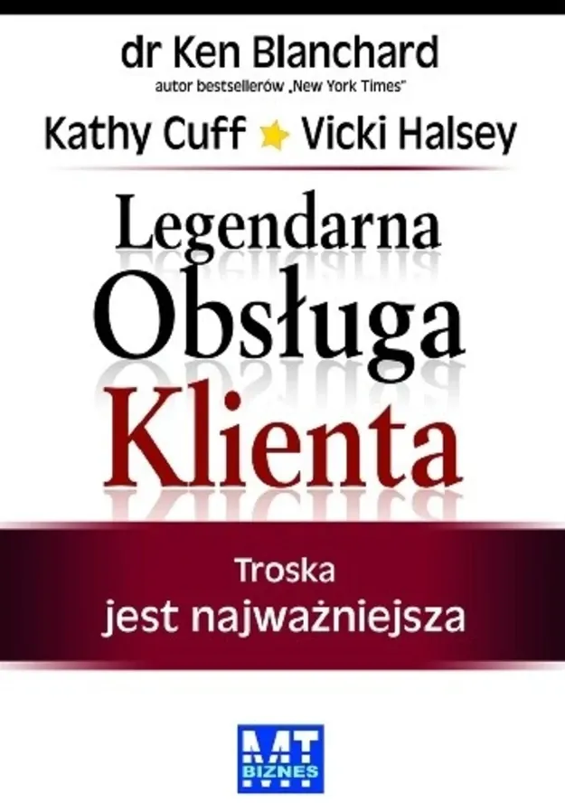 Cover of book Legendarna obsługa klienta by Blanchard Ken, Halsey Vicki, Cuff Kathy