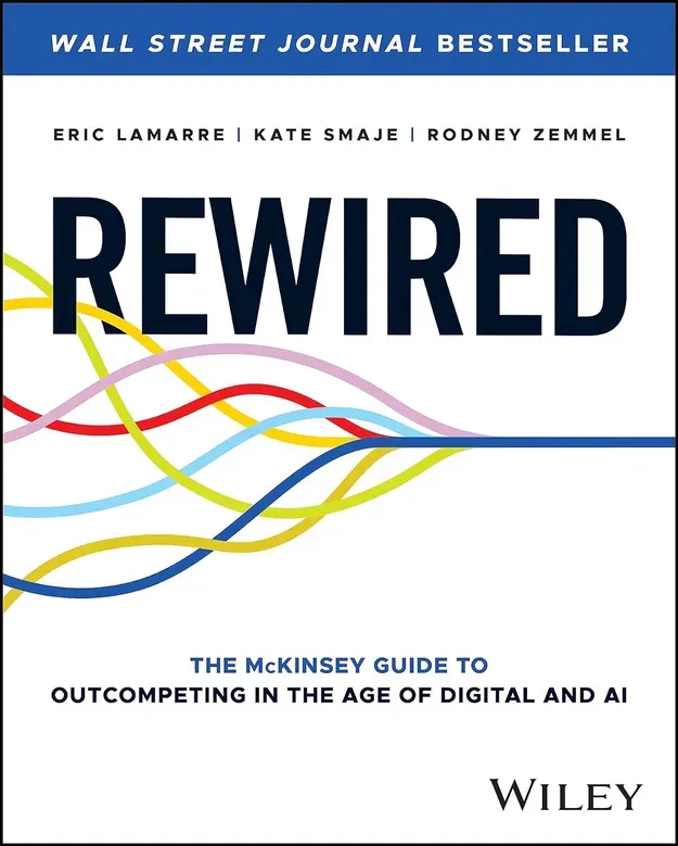 Cover of book Rewired by Eric Lamarre, Kate Smaje, Rodney Zemmel