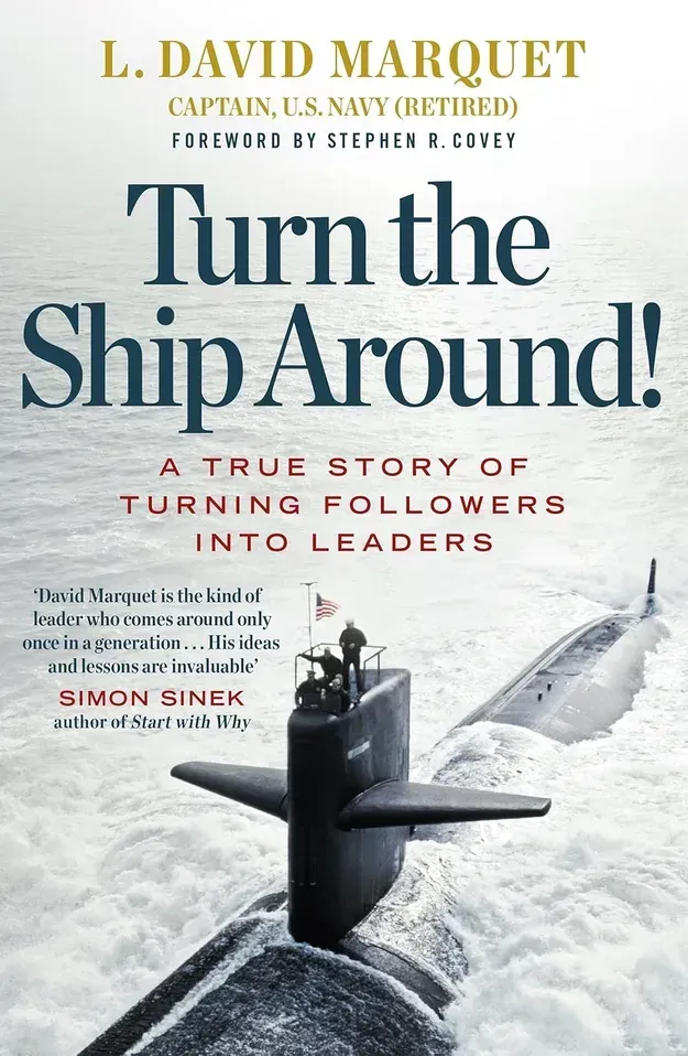 Cover of book Turn the Ship Around! by L. David Marquet