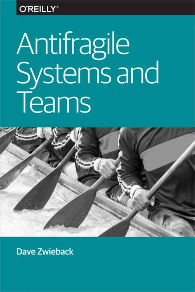 Cover of book Antifragile Systems and Teams by Dave Zwieback
